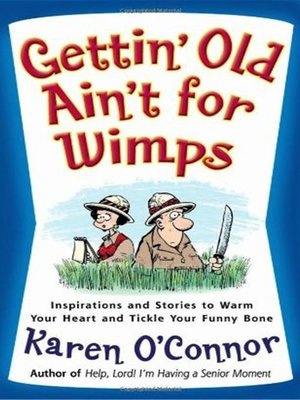 cover image of Gettin' Old Ain't For Wimps